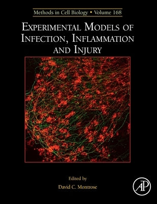 Experimental Models of Infection, Inflammation and Injury: Volume 168 by Montrose, David