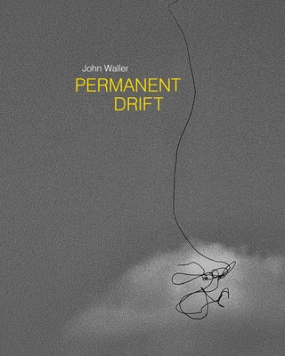 Permanent Drift: Walking in Olde Kensington (2012-16) by Waller, John