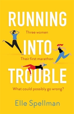 Running Into Trouble by Spellman, Elle