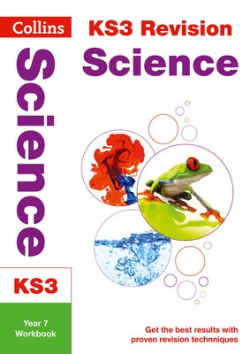 Collins New Key Stage 3 Revision -- Science Year 7: Workbook by Collins Uk