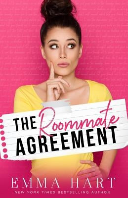 The Roommate Agreement by Hart, Emma