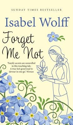 Forget Me Not by Wolff, Isabel
