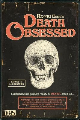 Death Obsessed by Essig, Robert