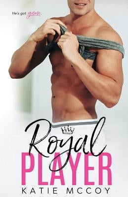 Royal Player by McCoy, Katie
