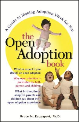 The Open Adoption Book: A Guide to Adoption Without Tears by Rappaport, Bruce M.