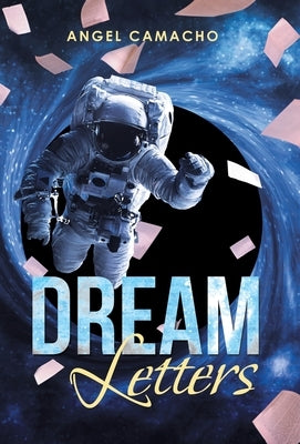 Dream Letters by Camacho, Angel