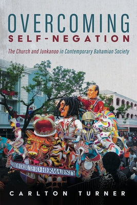 Overcoming Self-Negation by Turner, Carlton