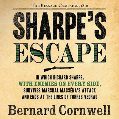 Sharpe's Escape: The Bussaco Campaign, 1810 by Cornwell, Bernard