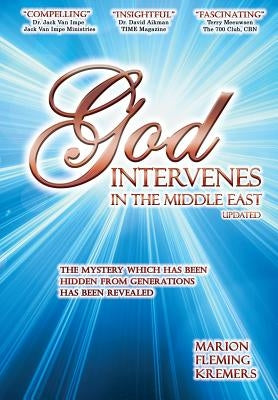 God Intervenes in the Middle East by Kremers, Marion F.