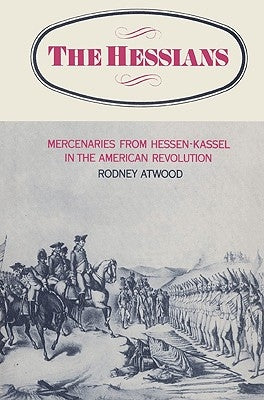 The Hessians by Atwood, Rodney