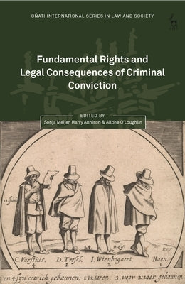 Fundamental Rights and Legal Consequences of Criminal Conviction by Meijer, Sonja