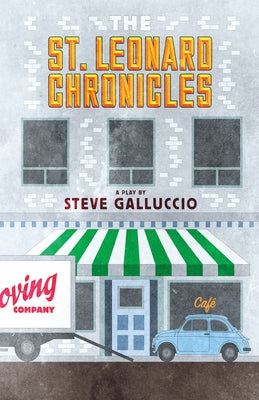 The St. Leonard Chronicles by Galluccio, Steve
