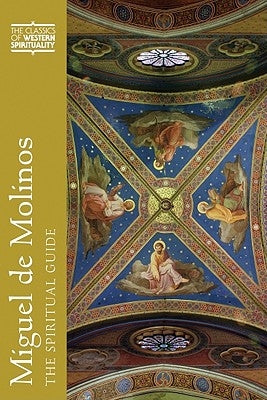 Miguel de Molinos (Cws): The Spiritual Guide by Baird, Robert P.