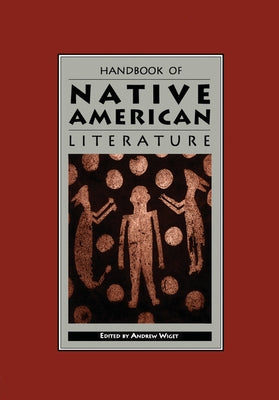 Handbook of Native American Literature by Wiget, Andrew