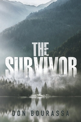 The Survivor by Don Bourassa