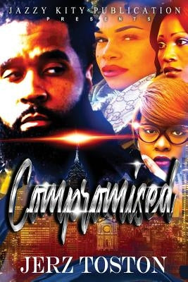 Compromised by Toston, Jerz