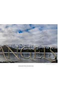 Angels blank pages Journal New Zealand landscape: Angels creative Journal New Zealand landscape by Huhn, Michael