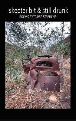 skeeter bit & still drunk by Stephens, Travis