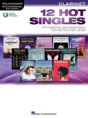 12 Hot Singles: For Clarinet by Hal Leonard Corp