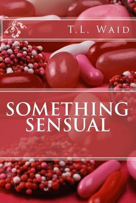 Something Sensual by (Arc), Creatively Yours