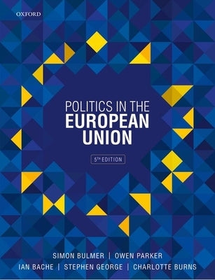 Politics in the European Union by Bulmer, Simon