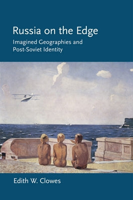 Russia on the Edge by Clowes, Edith W.