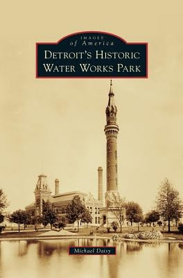 Detroit's Historic Water Works Park by Daisy, Michael
