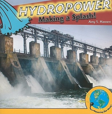 Hydropower by Hansen, Amy S.