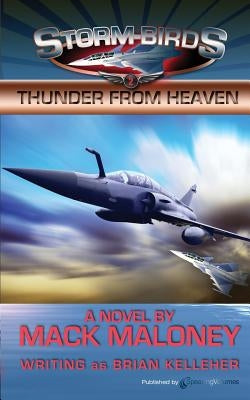 Thunder from Heaven: Storm Birds by Maloney, Mack