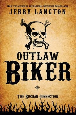 Outlaw Biker by Langton, Jerry