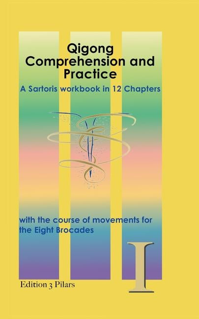 Qigong: Comprehension and Practice by Zahn, Barbara