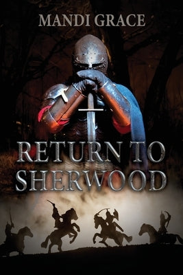 Return to Sherwood by Grace, Mandi