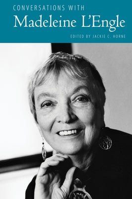 Conversations with Madeleine l'Engle by Horne, Jackie C.