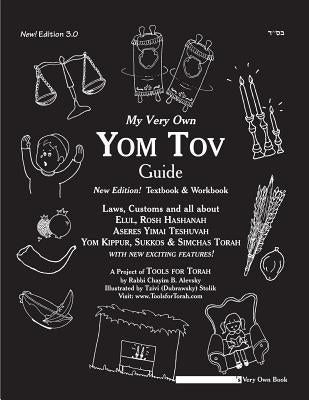 My Very Own Yom Tov Guide: Tishrei by Alevsky, Chayim B.