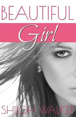 Beautiful Girl by Walker, Shiloh