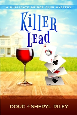 Killer Lead: A Duplicate Bridge Club Mystery by Riley, Sheryl