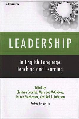 Leadership in English Language Teaching and Learning by Coombe, Christine