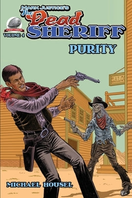 Mark Justice's The Dead Sheriff: Purity by Davis, Rob