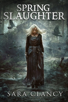 Spring Slaughter: Scary Supernatural Horror with Monsters by Street, Scare