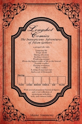 The Inauspicious Adventures of Filson Gethers: Longshot Comics Book Three by Simmons, Shane