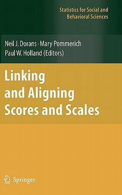 Linking and Aligning Scores and Scales by Dorans, Neil J.