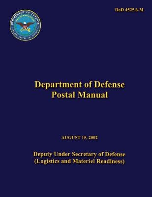 Department of Defense Postal Manual by Defense, Department Of