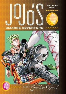 Jojo's Bizarre Adventure: Part 5--Golden Wind, Vol. 8 by Araki, Hirohiko