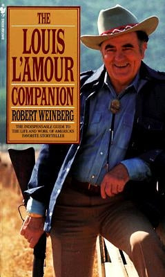 The Louis l'Amour Companion by Weinberg, Robert