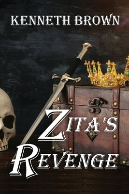 Zita's Revenge by Brown, Kenneth