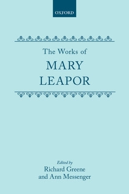The Works of Mary Leapor by Greene, Richard