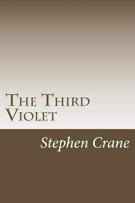 The Third Violet by Crane, Stephen