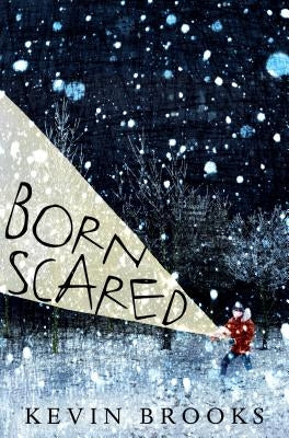 Born Scared by Brooks, Kevin