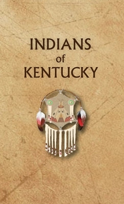 Indians of Kentucky by Ricky, Donald
