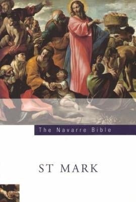 The Navarre Bible: St Mark's Gospel: Third Edition by Press, Four Courts